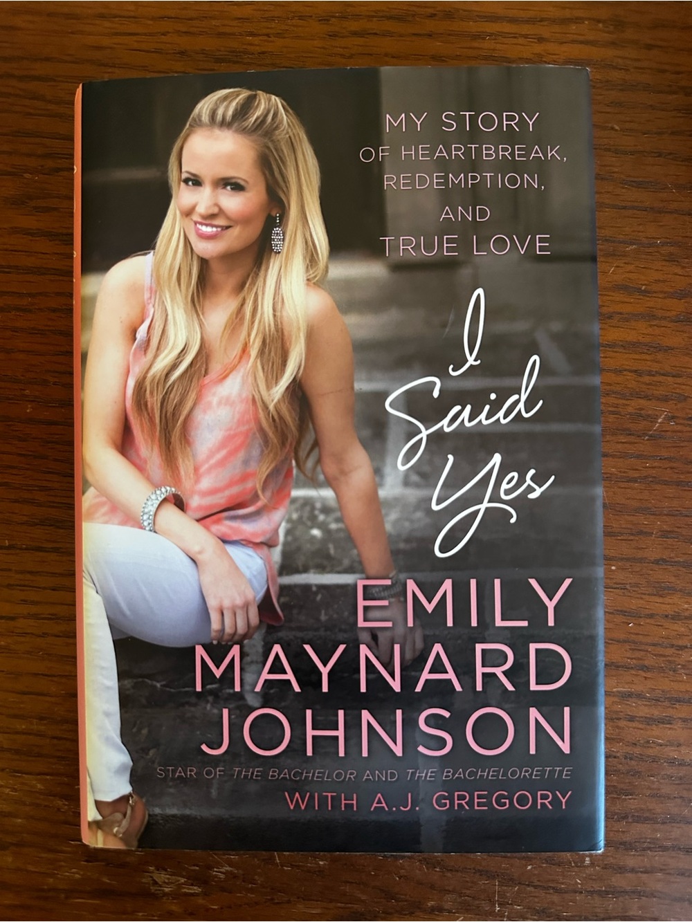 I Said Yes by Emily Maynard Johnson
